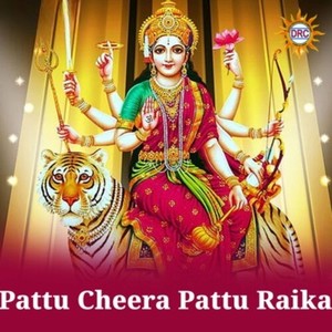 Pattu Cheera Pattu Raika