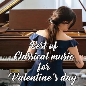 Best of Classical Music for Valentine's Day