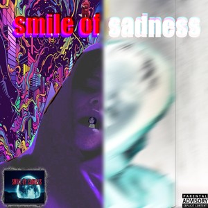 Smile of Sadness (Explicit)