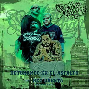 Detonando En El Asfalto (con Rey Chesta) [Explicit]