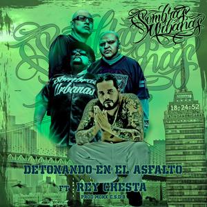 Detonando En El Asfalto (con Rey Chesta) (Explicit)