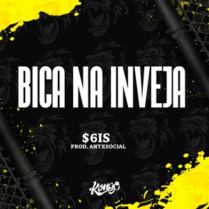 Bica na Inveja (Explicit)