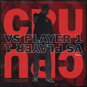 Cpu Vs Player 1 Vol1 (Explicit)