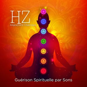 Guérison Spirituelle par Sons (Méditation Profonde, Bien-Être et Alignement Chakrique)