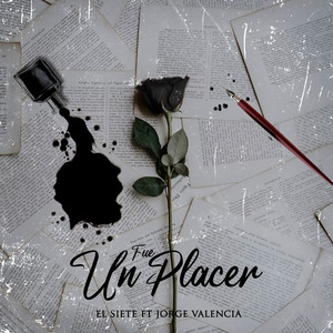 Fue Un Placer (feat. Jorge Valencia) [Explicit]