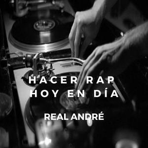 Hacer Rap Hoy en Día