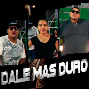 Dale más Duro (feat. Graver, JhairFlow & Naye Guzmán)