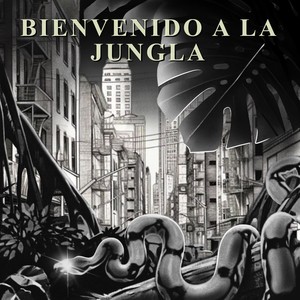 Bienvenido a la Jungla (Explicit)