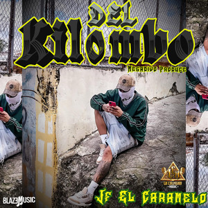 Del Kilombo (Explicit)