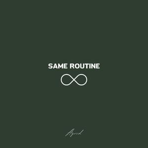 Same Routine