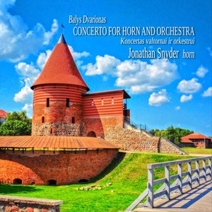 Balys Dvarionas: Concerto for Horn and Orchestra