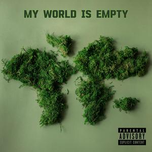 My World Is Empty (feat. Elvis Omay) [Explicit]