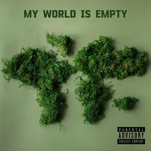 My World Is Empty (feat. Elvis Omay) (Explicit)