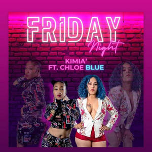 Friday Night (feat. ChloeBlue)