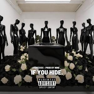 IF YOU HIDE. (Explicit)