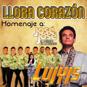 Llora Corazón