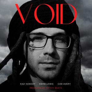 VOID (feat. Swam Lewis & Cam Avery) [Explicit]