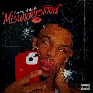 MISUNDERSTOOD (Explicit)