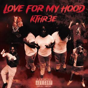 Love for my hood (Explicit)