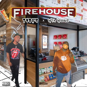 Firehouse (Explicit)