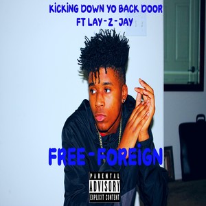 Kicking Down Yo Back Door (Explicit)