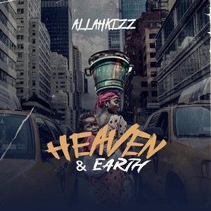 Heaven and Earth (Explicit)