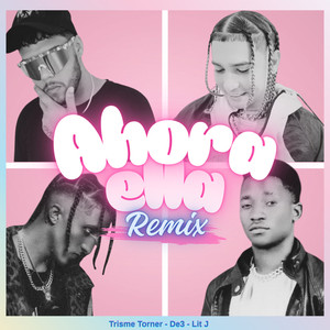 Ahora ella (Remix|Explicit)