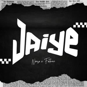 Jaiye (feat. iiam_fortune)