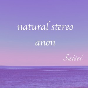 natural stereo anon Q
