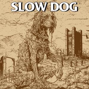 Slow Dog