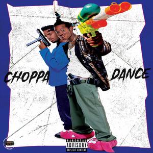 Choppa Dance (Explicit)