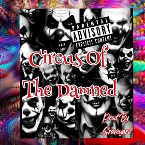 Circus Of The Damned (Explicit)