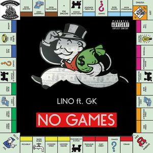 No Games (feat. GK) (Explicit)