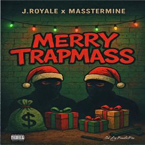 Merry Trapmass (feat. Masstermine) (Explicit)