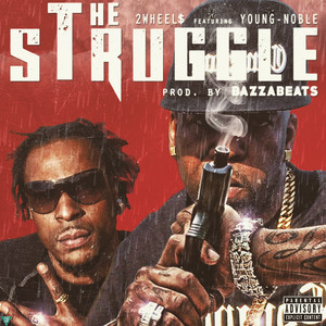 The Struggle (feat. Young Noble) [Explicit]