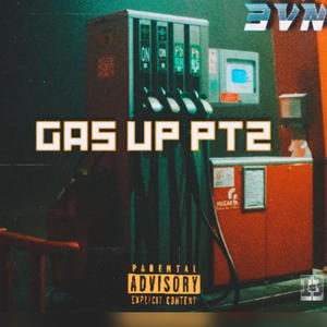 Gas Up, Pt. 2 (Explicit)