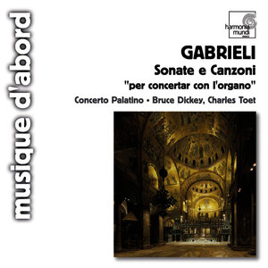 Gabrieli: Sonate e Canzoni "per concertar con l'organo"