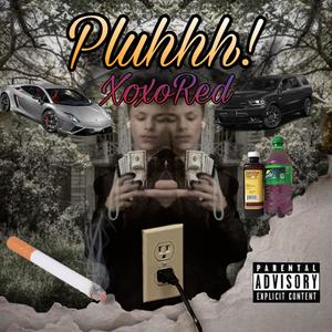 PLUHHH! (Explicit)