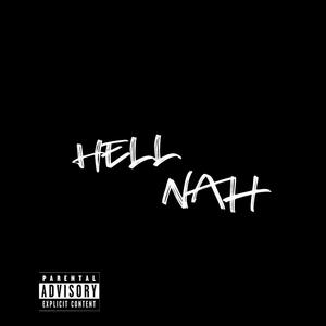 hell nah (Explicit)