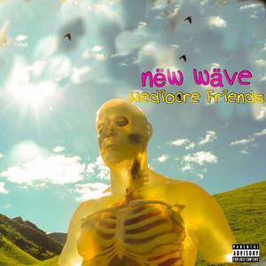 New Wave (Explicit)
