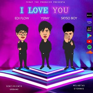 I LOVE You (feat. Skyso Boy & Ediflow)