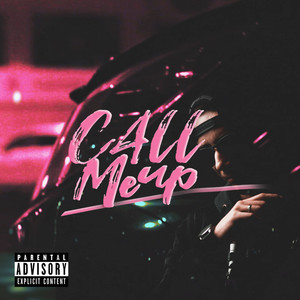 Call Me Up (Explicit)