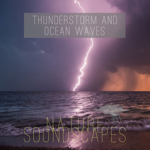 Thunderstorm and Ocean Waves