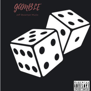 Gamble (Explicit)