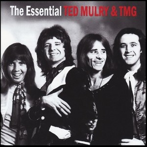 The Essential Ted Mulry & TMG