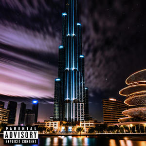 Dubai (feat. Killa K & Via The Great) (Explicit)