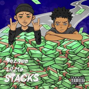 STACKS (feat. Lil Ma) (Explicit)