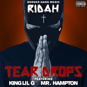 Teardrops (feat. King Lil G & Mr. Hampton)