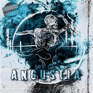 POR LA ANGUSTIA
