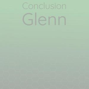 Conclusion Glenn